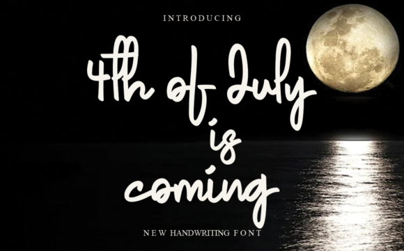4th of July is Coming: A Stylish Script Font