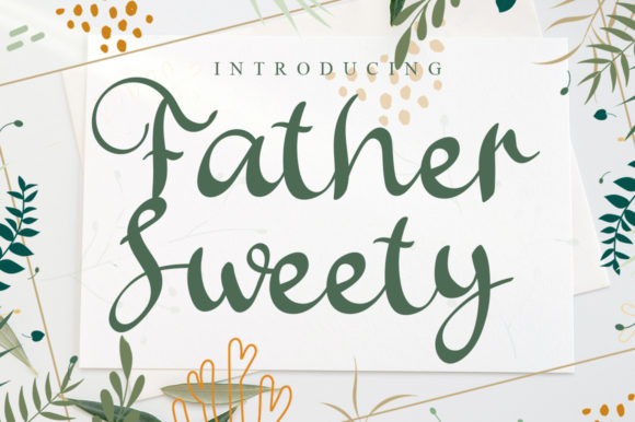 Father Sweety: A Refined Script Font for Sophisticated Branding