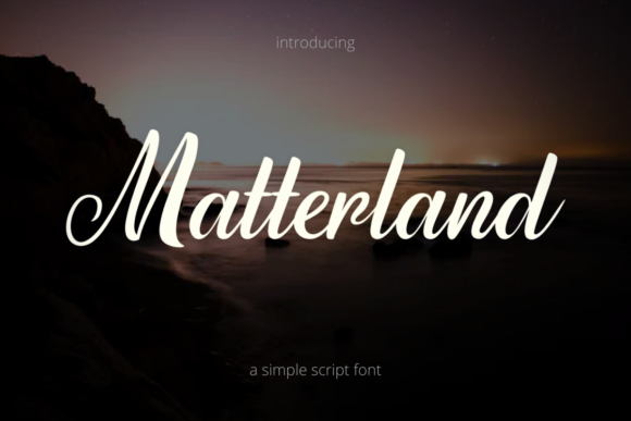 Matterland: A Script Font for Impactful Campaigns