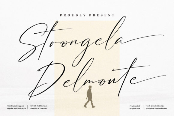Strongela Delmonte: A Script Font for Campaigns